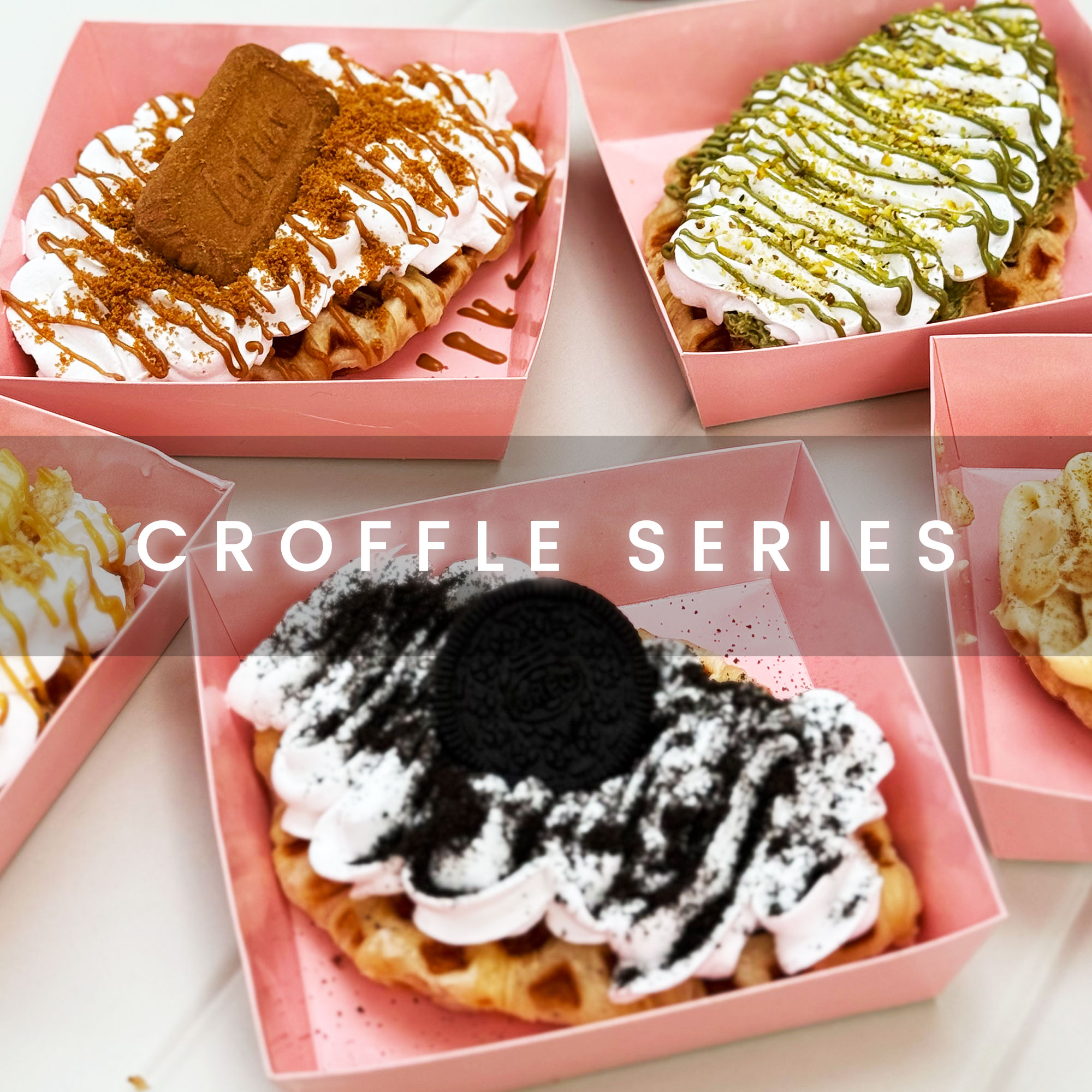 Croffles Series